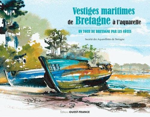 Le tour de bretagne en aquarelles les epaves 9782737372094 0